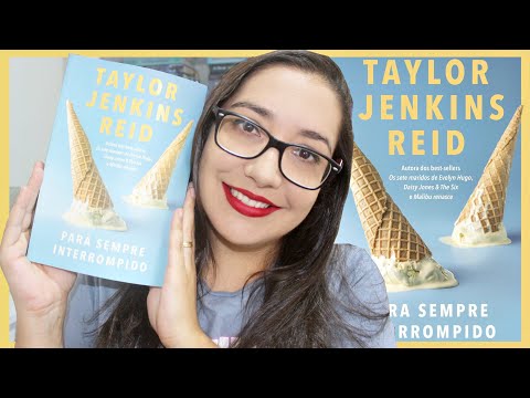 PARA SEMPRE INTERROMPIDO por TAYLOR JENKINS REID | Amiga da Leitora