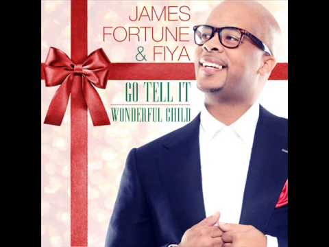 James Fortune & FIYA - Go Tell It/Wonderful Child feat Lisa Knowles and Shawn McLemore (AUDIO ONLY)