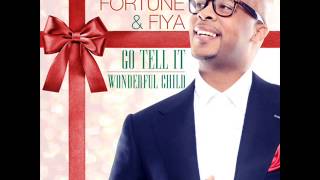 James Fortune & FIYA - Go Tell It/Wonderful Child feat Lisa Knowles and Shawn McLemore (AUDIO ONLY)