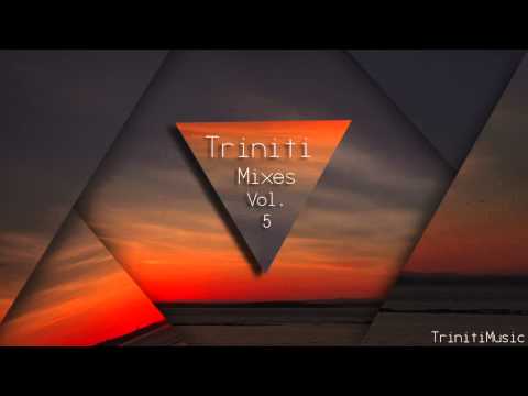 Triniti - A Beautiful 45 Min Chillstep/Liquid Dubstep Mix Vol. 7