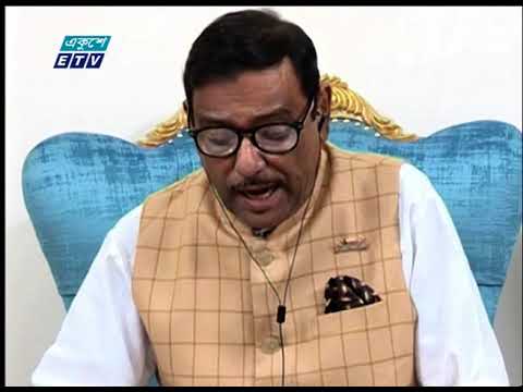 নির্বাচনকে প্রশ্নবিদ্ধ করতে বিএনপি ভোটে অংশ নেয়-ওবায়দুল কাদের