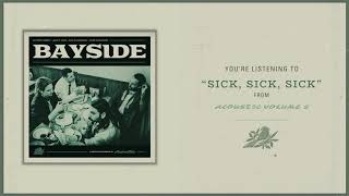 Bayside revela versão acústica de Sick, Sick, Sick
