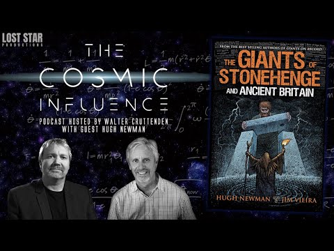 The Cosmic Influence Podcast | Hugh Newman Interviewed by Walter Cruttenden | Megalithomania