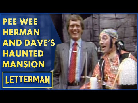 Pee Wee Herman And Dave's Haunted Mansion | Letterman