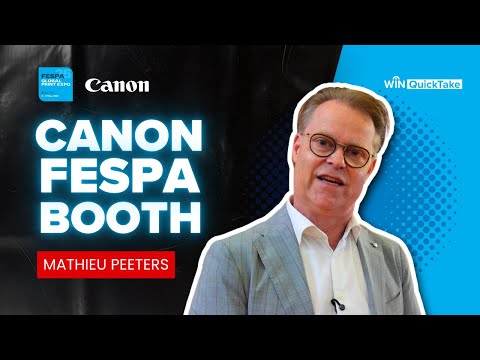 Canon FESPA Booth With Mathieu Peeters!