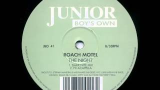 Roach Motel - The Night (Dark Nite Mix)