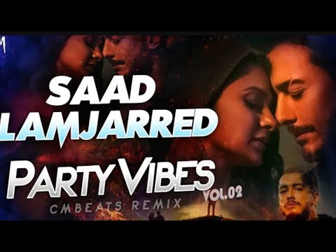 CM Beats Party Vibes 6/8(Vol 02)||CMBeats Remix||Saad Lamajarred Dj Non-stop Collection