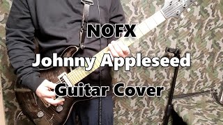 Johnny Appleseed-NOFX Guitar-Cover