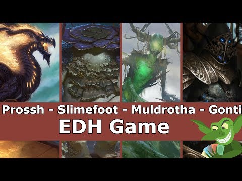 Prossh vs Slimefoot vs Muldrotha vs Gonti EDH / CMDR game play for Magic: The Gathering