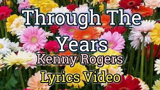 Through The Years (Lyrics Video) - Kenny Rogers