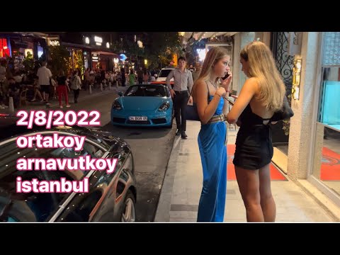 ortakoy-arnavutkoy-bebek istanbul turkey 20/8/2022 walking street 4k