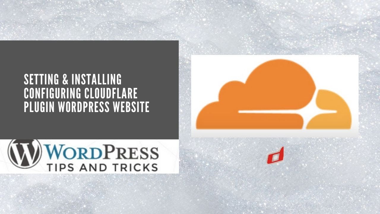Setting & Installing Configuring Cloudflare Plugin Wordpress Website