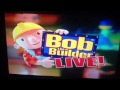 Start Of Bob The Builder Live