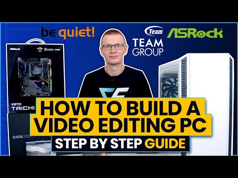 How to Build a Video Editing PC - Step-by-Step Guide