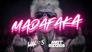 MALOS &amp;amp; Mattrecords - Madafaka