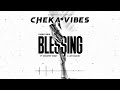 Chino kidd ft Country Wizzy ft Joh Makini---Blessing lyric Official Music lyrics.mp4