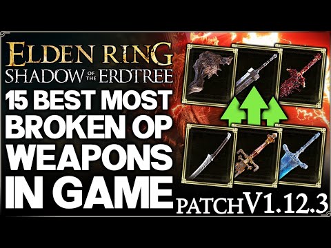 Shadow of the Erdtree - Top 15 Best HIGHEST DAMAGE Weapons Ranked - Weapon Build Guide - Elden Ring!
