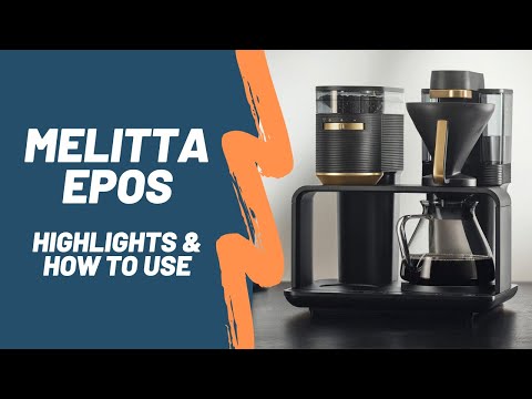 How to Use the Melitta EPOS