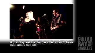 Guitar Ray and The Gamblers feat. Lea Gimore - Tour 2010
