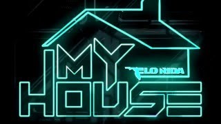 My House - Flo Rida Lyrics