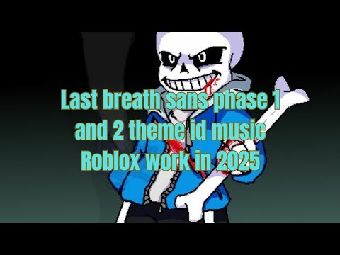Undertale Last Breath Phase 1 & 2 Themes Id/Music Roblox *work in 2025*