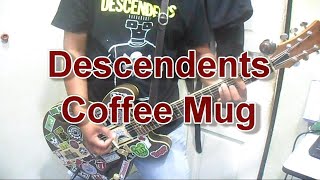 Descendents - Coffee Mug (Guitar Cover)