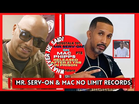 Mr Serv On on No Limit Mac Phipps Coming Home after Doing 21 Yrs For Something He Didn’t Do (Part 8)