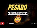 Ajuste De Cuentas / Karaoke / Pesado