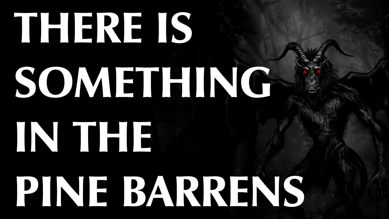There is Something in the Pine Barrens