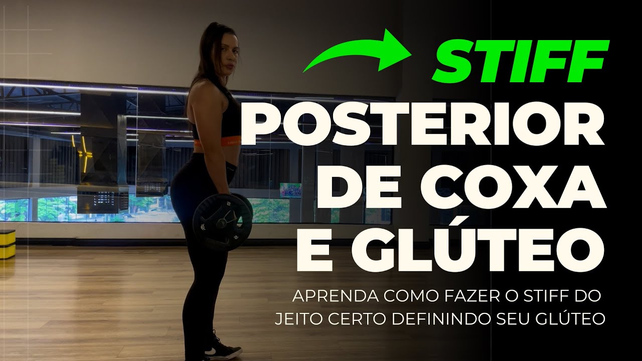 Como fazer o Stiff | Fortaleça o POSTERIOR DE COXA e defina seu GLÚTEO