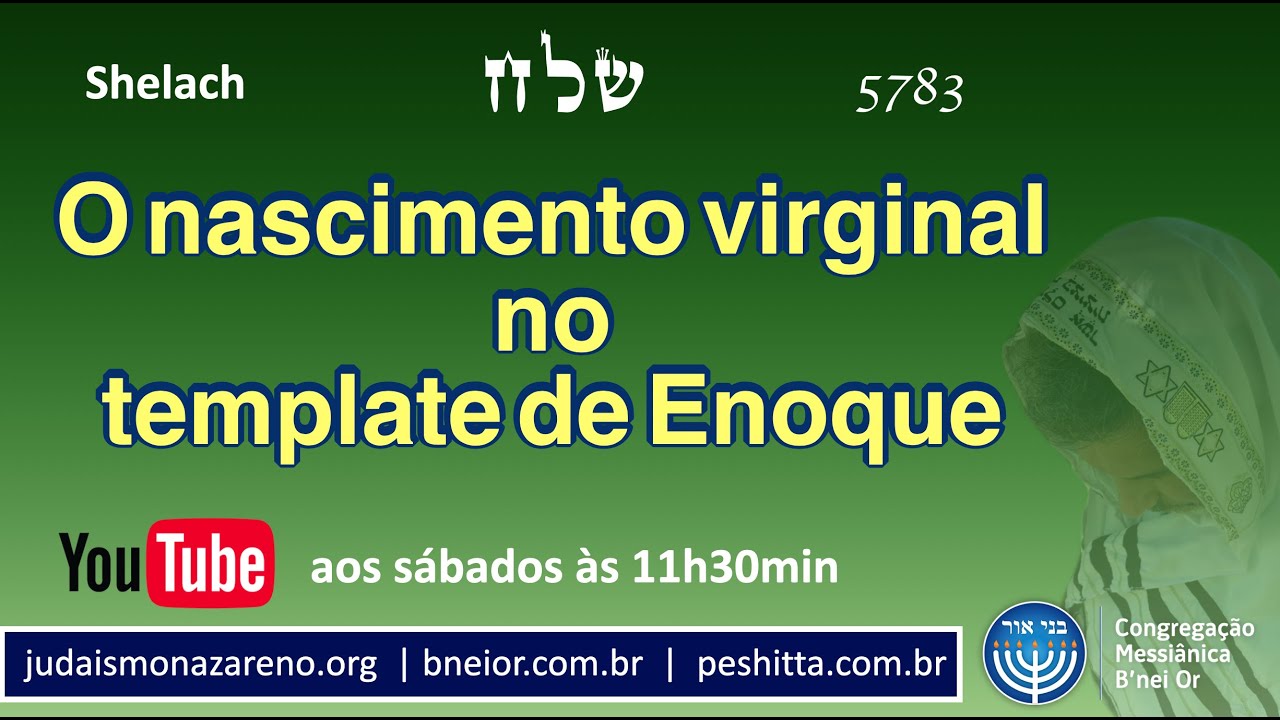 O nascimento virginal no template de Enoque (Shelach)