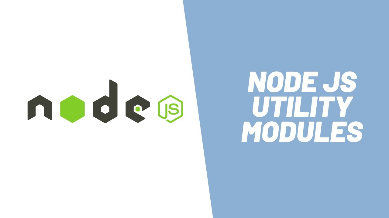 Learn about Node JS Utility Modules