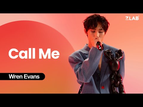 Call Me - Wren Evans | Live at LAB Stage | ZLAB