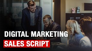 How to Write a Sales Script for Digital Marketing