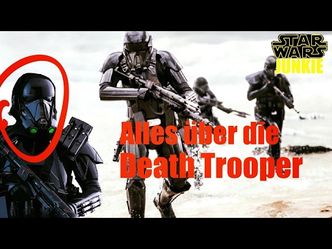 STAR WARS: ALLES WAS IHR ÜBER DIE DEATH TROOPER (TODESTRUPPLER) WISSEN MÜSST! | DEUTSCH / GERMAN
