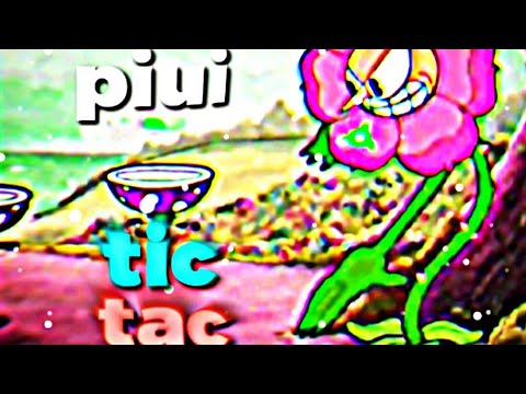 PIUI TIC TAC🎵-FUNK EDIT-[CUPHEAD]
