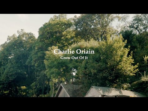 Charlie Oriain - Grow Out Of It (Official Lyric Video)