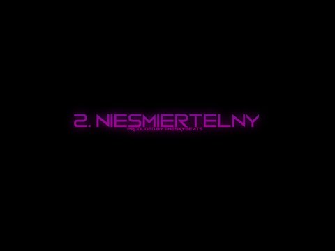 2. Nieśmiertelny (prod. theskybeats)