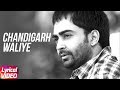 Latest Punjabi Song 2017 Chandigarh Waliye Sharry Mann Lyrical Video