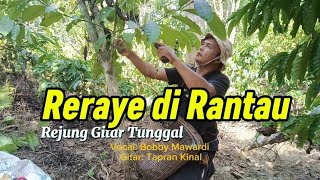 Download lagu Hari Raye di Rantau - Rejung Gitar Tunggal !! Bobby Mawardi Vt Tapran Kinal mp3