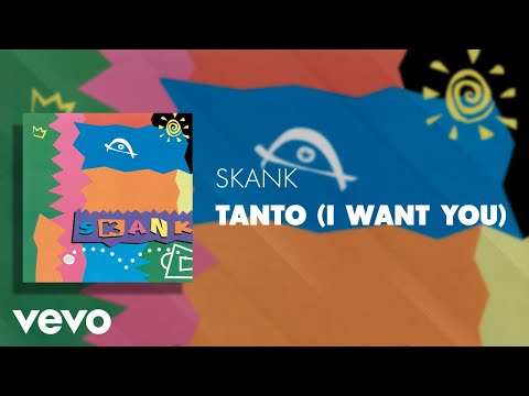 Skank - Tanto (I Want You) (Áudio Oficial)