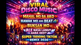 Download lagu 🔥TRENDING MAHAL MO BA AKO  X  HAWAK MO ANG BEAT🔥NONSTOP VIRAL TIKTOK DISCO PARTY MUSIC REMIX 2026 mp3