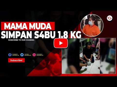 DETIK-DETIK PENEMUAN S4BU 1,8 KILOGRAM DI RUMAH MAMA MUDA