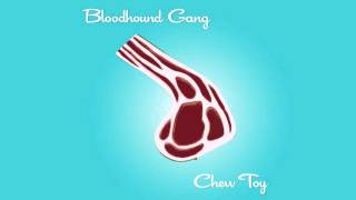Bloodhound Gang - Chew Toy (Toy Selectah Remix)