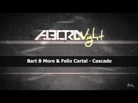 Bart B More & Felix Cartal - Cascade (BOYS NOIZE RECS)