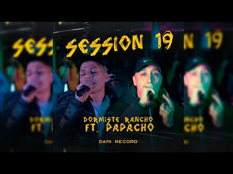 Dormiste Rancho - Papacho | Session En VIVO #19