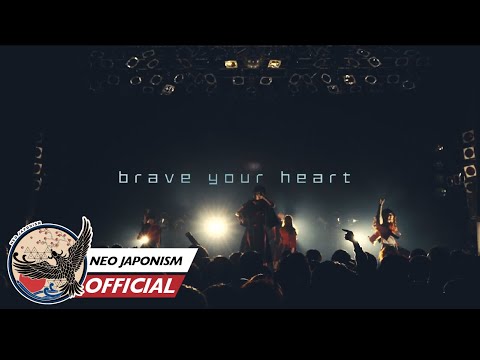NEO JAPONISM / brave your heart [Live Video]
