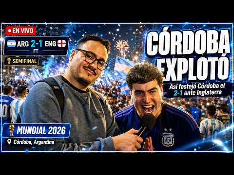 Del festejo a los disturbios: así vivió Córdoba el 2-1 de Argentina ante Inglaterra | Mundial 2026