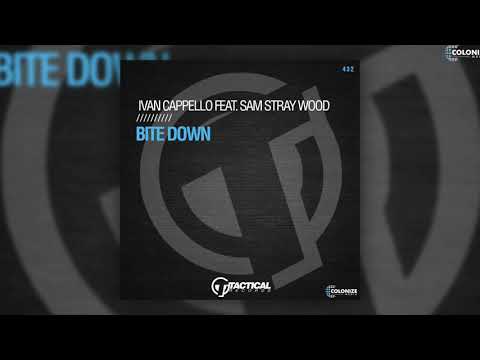 Ivan Cappello - Bite Down (feat. Sam Stray Wood)