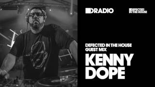 Defected In The House Radio Show 07.10.16 Guest Mix Kenny Dope